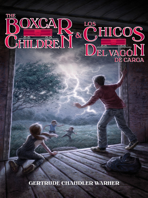 Title details for The Boxcar Children / Los chicos del vagon de carga by Gertrude Chandler Warner - Available